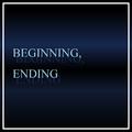 Beginning,Ending