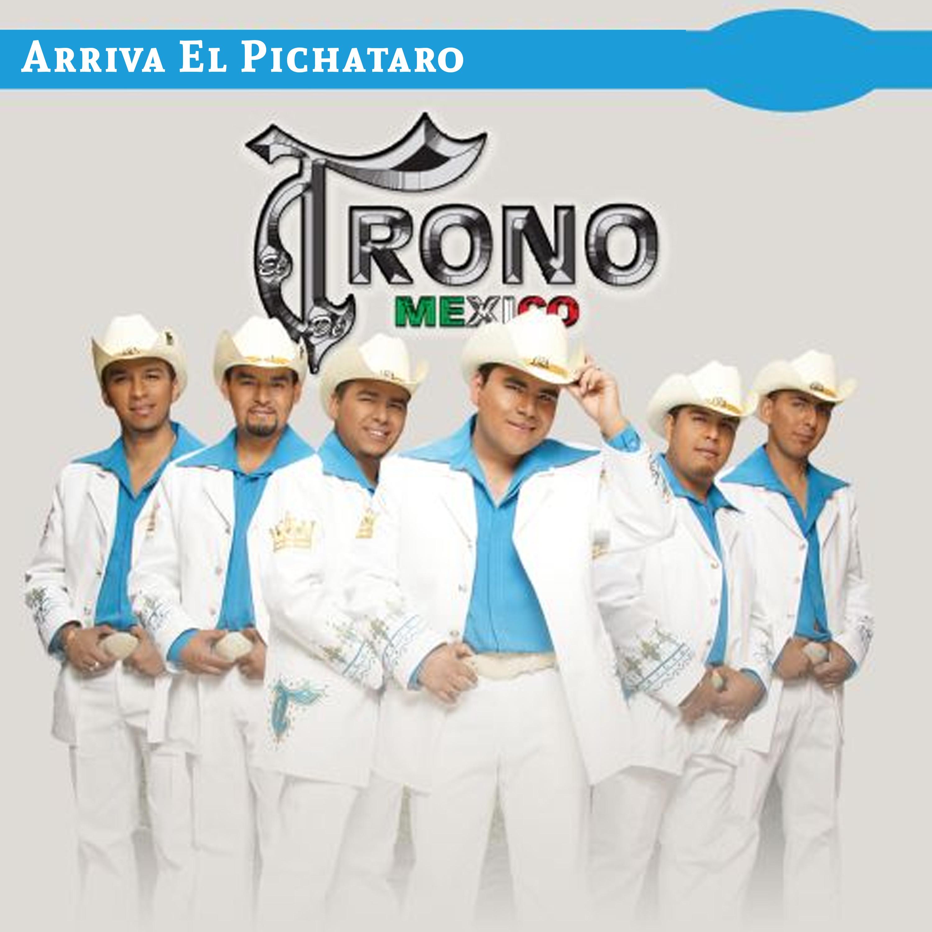 Arriva El Pichataro
