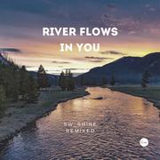 River Flows In You(SW_Shine Remix)