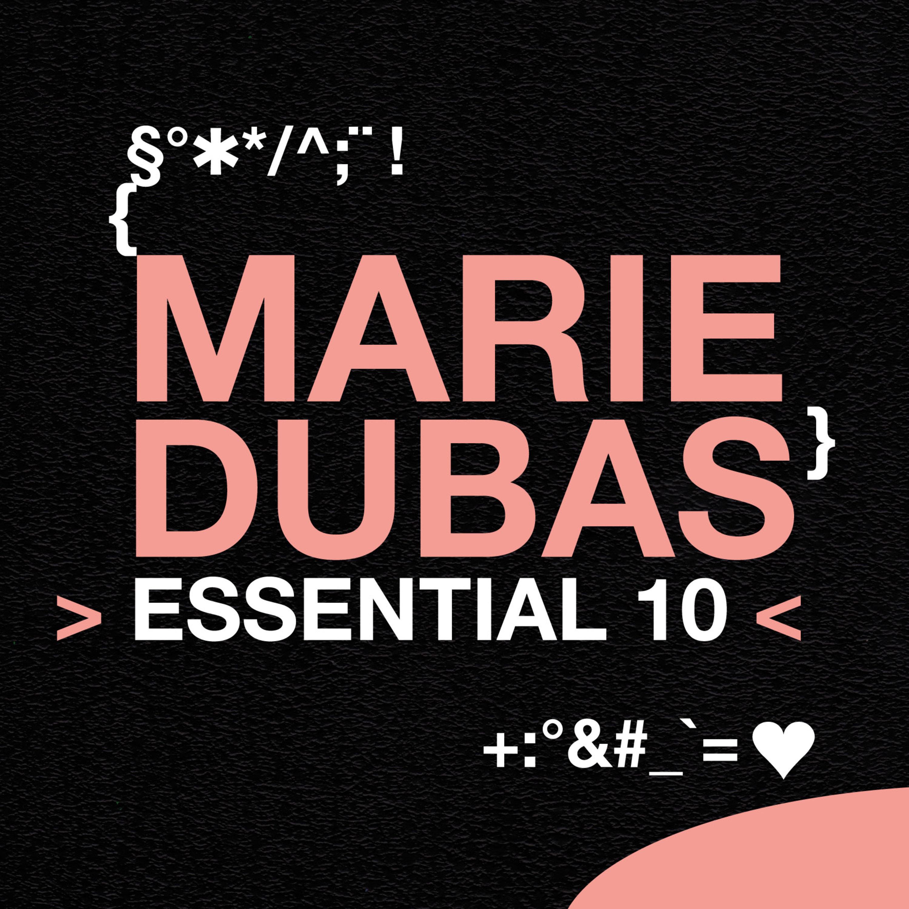 Marie Dubas: Essential 10