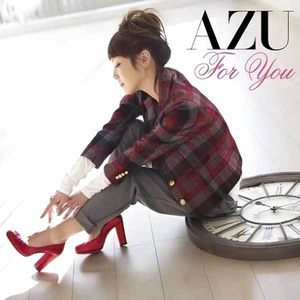 Azu-For You  立体声伴奏 （升2半音）