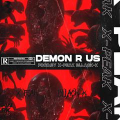 “Demon R Us”