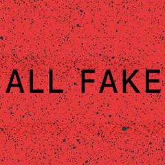 All Fake