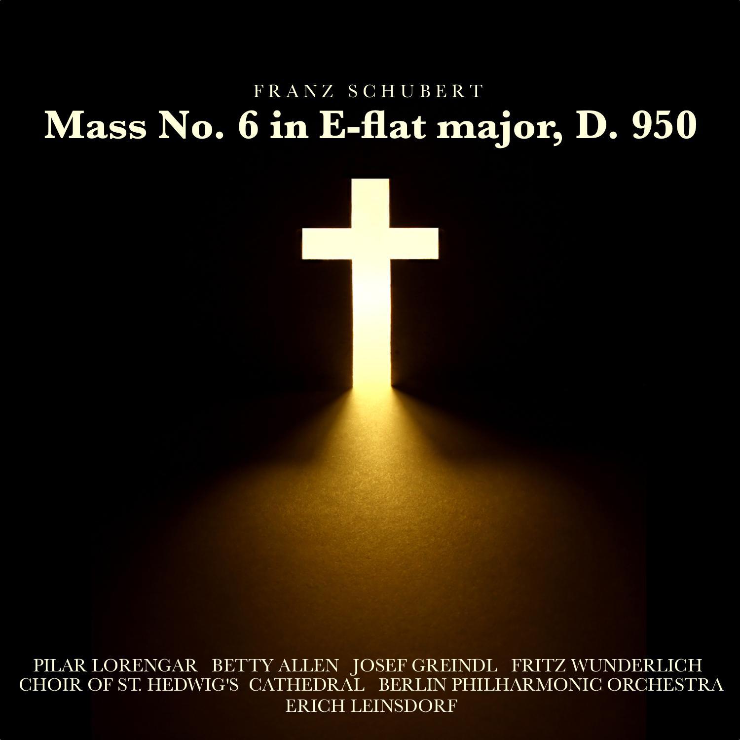 Schubert: Mass No. 6 in E flat major, D. 950