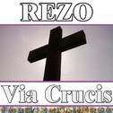 Rezo Completo Via Crucis Según el Papa Juan Pablo II专辑