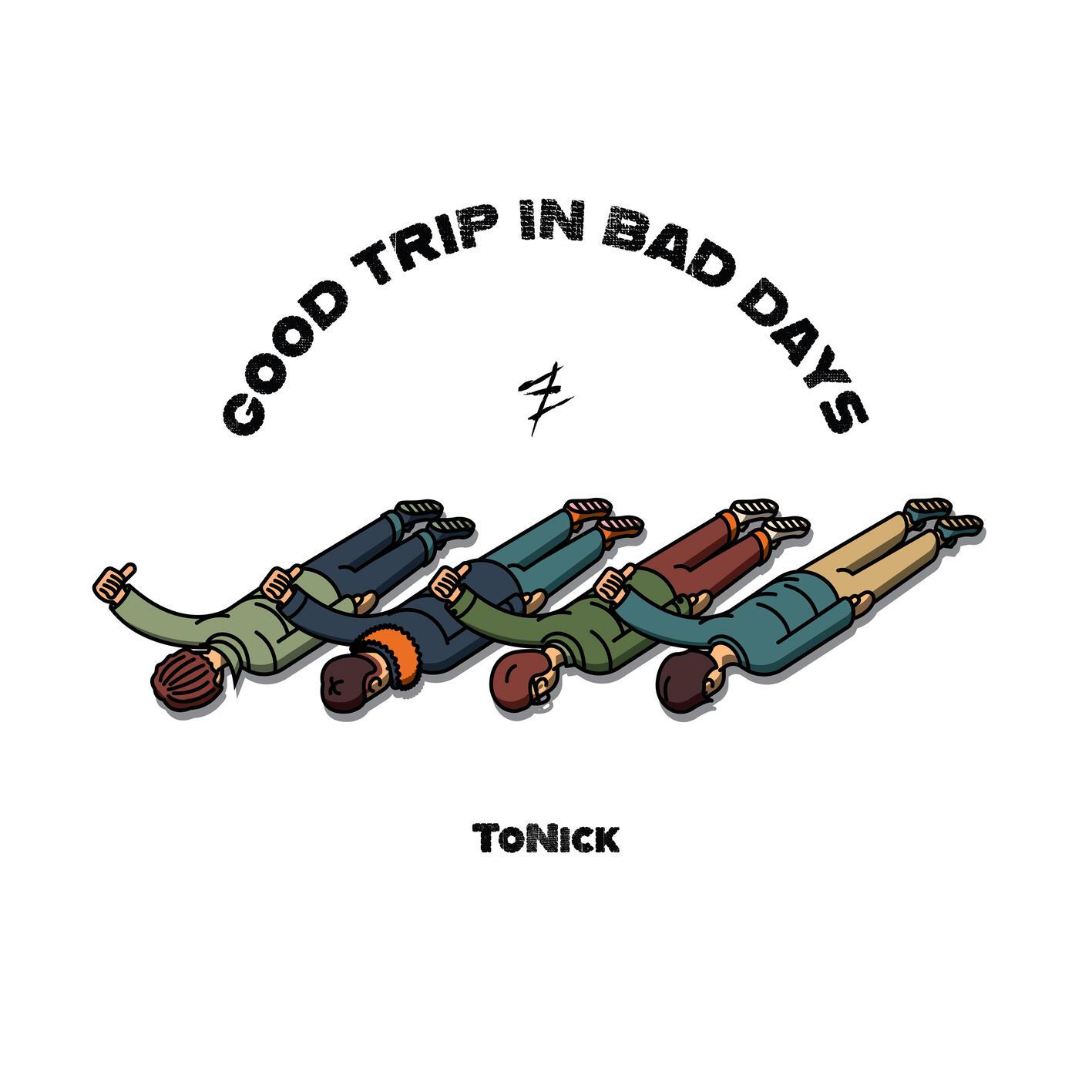 Good Trip in Bad Days专辑