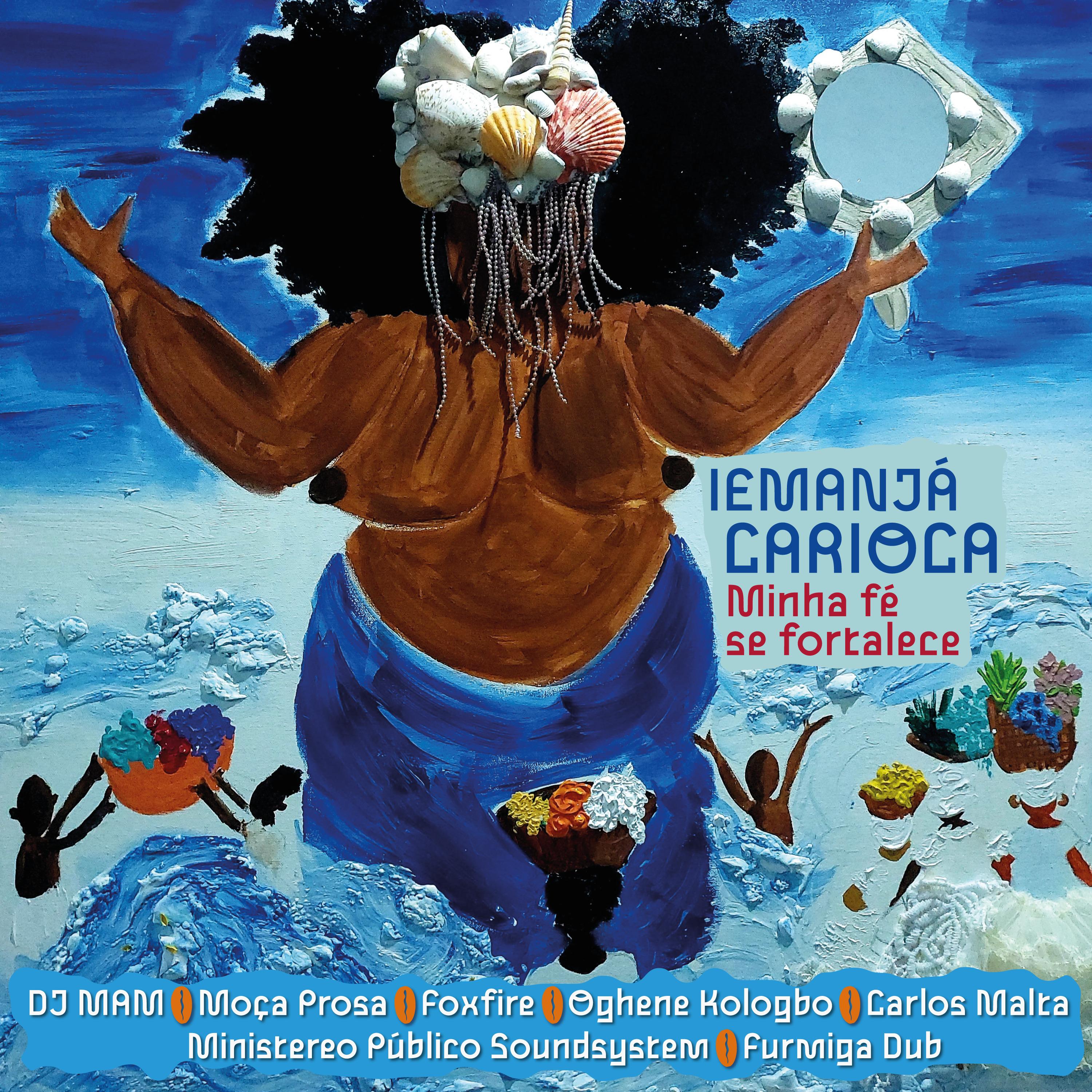 Iemanjá Carioca (Minha Fé Se Fortalece)