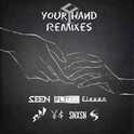 Your hand（Remixes）专辑