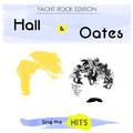 Hall & Oates Sing the Hits: Yacht Rock Edition