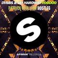 Voodoo (Patrick Scullion Bootleg)