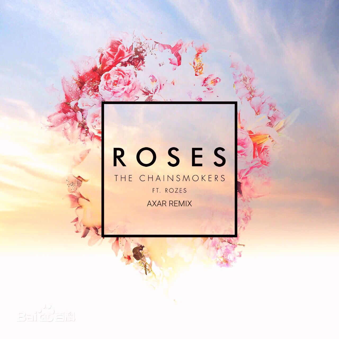 Roses (Axar Remix)专辑