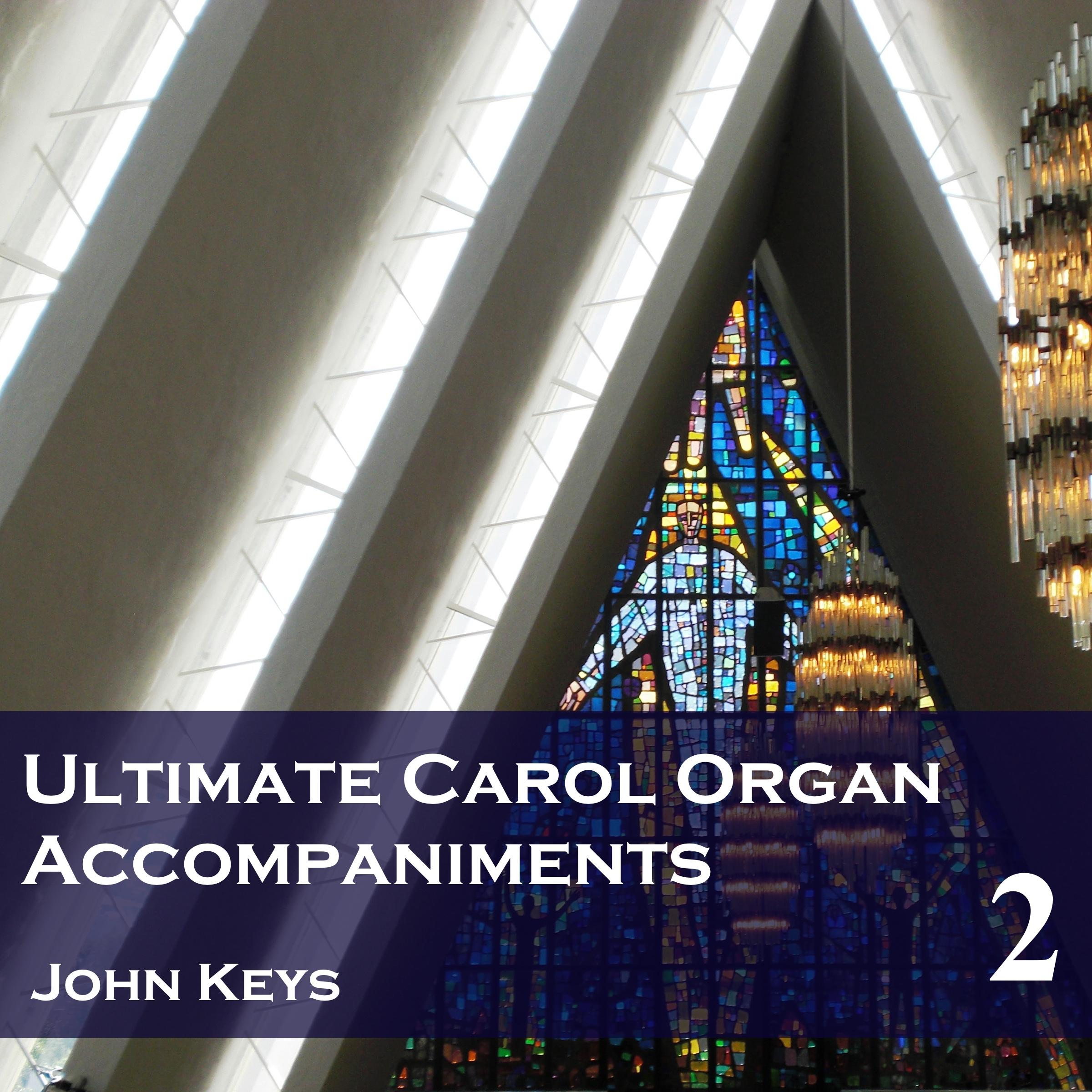 Ultimate Carol Organ Accompaniments, Vol. 2