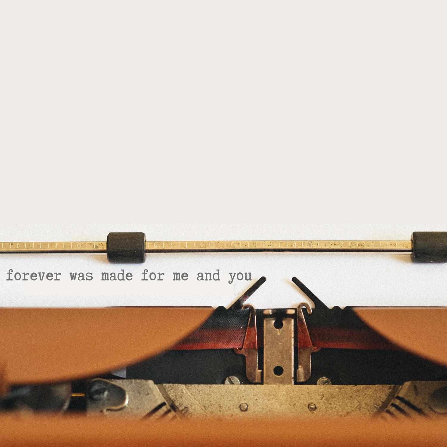 Forever Was Made for Me and You专辑