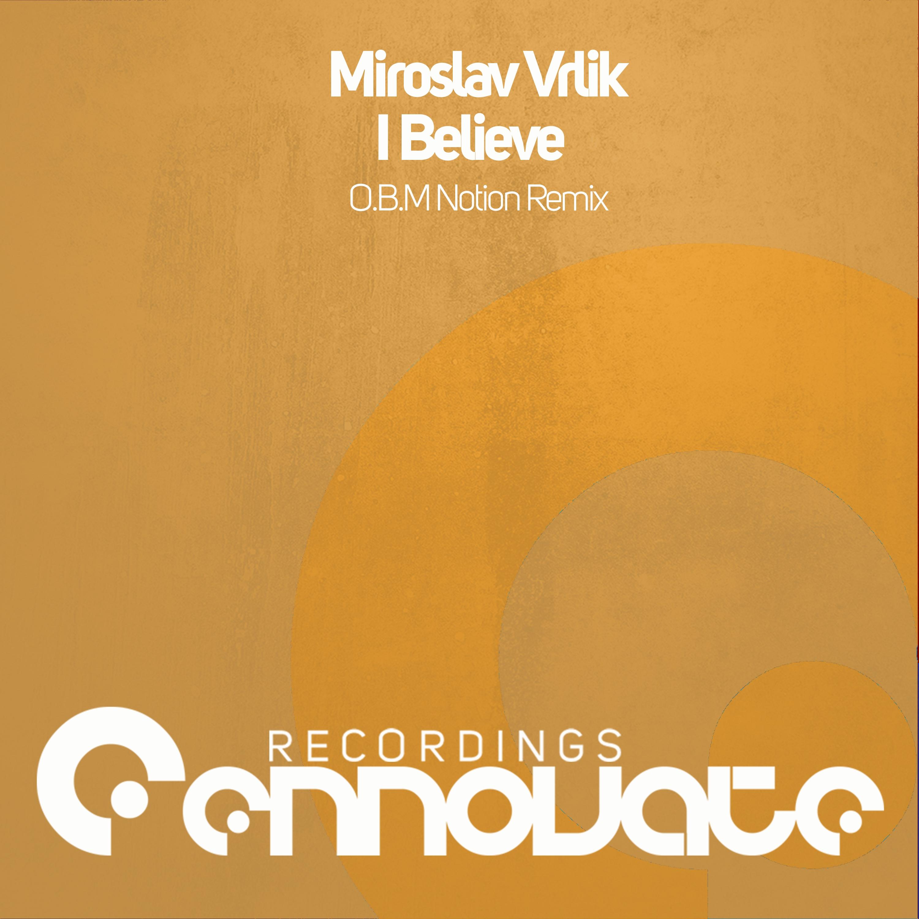 I Believe (O.B.M Notion Remix)