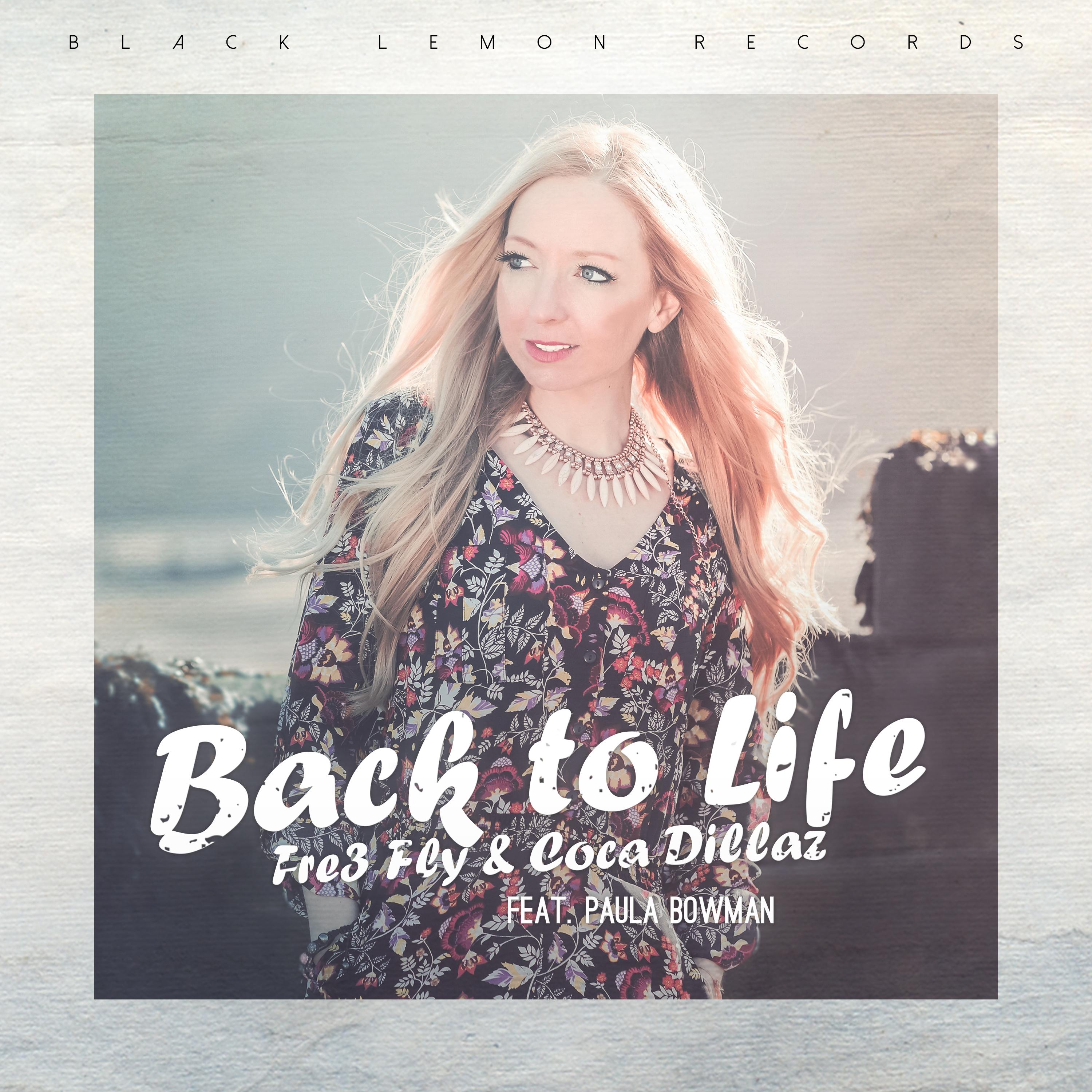 Back to Life (Jon Thomas Remix) [Feat. Paula Bowman] - Fre3 Fly/Coca ...