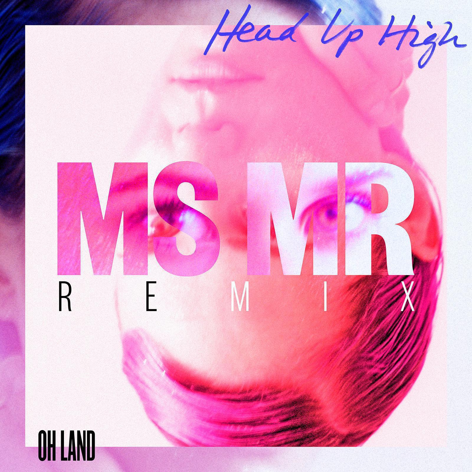 Head Up High (MS MR Remix)专辑