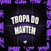 Mc Yuri - Tropa do Mantém