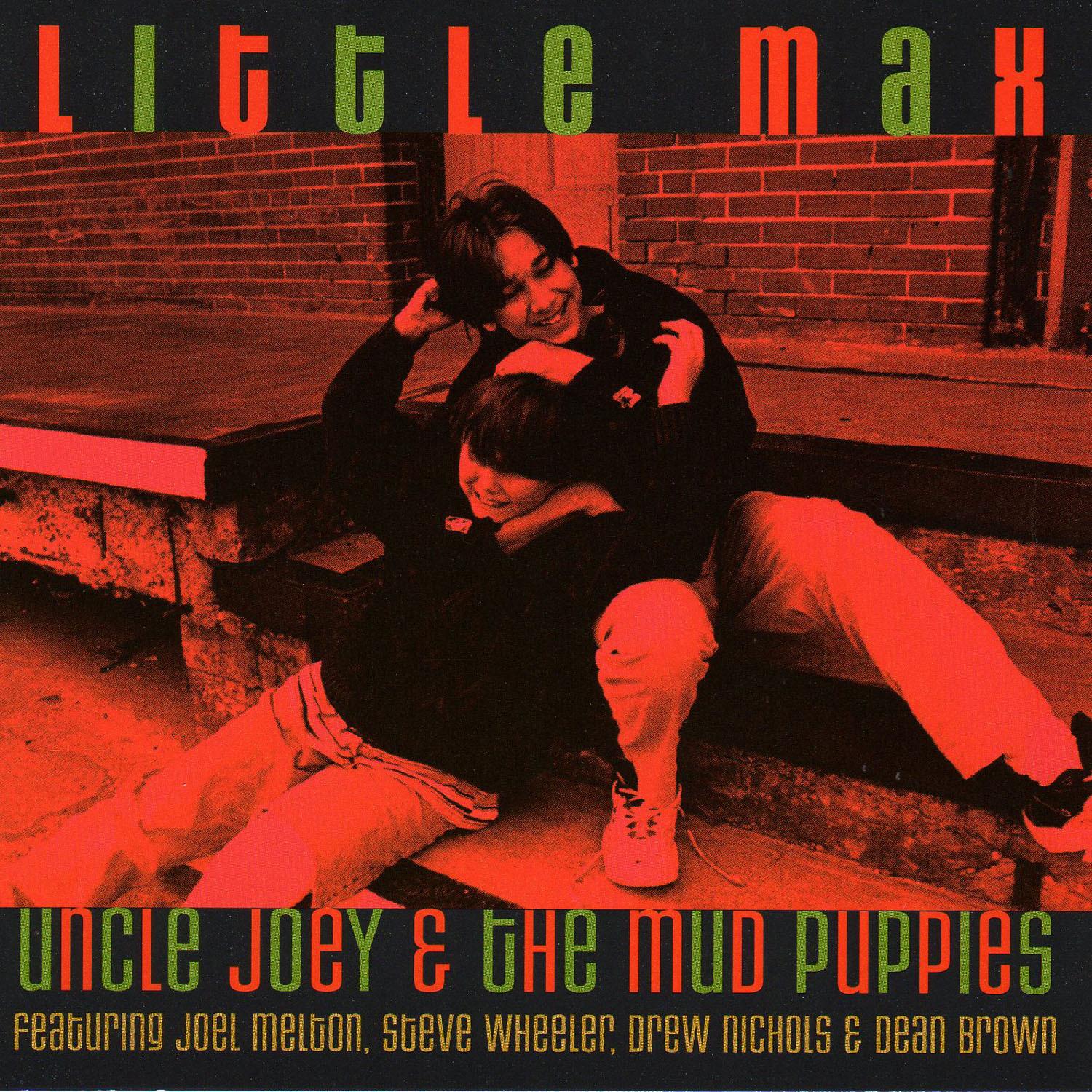 Little Max (feat. Joel Melton, Steve Wheeler, Drew Nichols & Dean Brown)