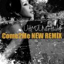 Come 2 Me New Remix专辑