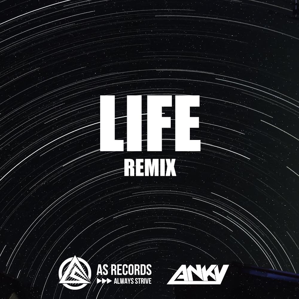 Life(Anky Remix)专辑