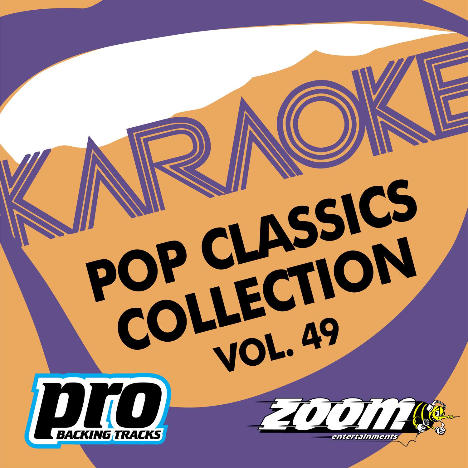 Zoom Karaoke - Pop Classics Collection - Vol. 49专辑