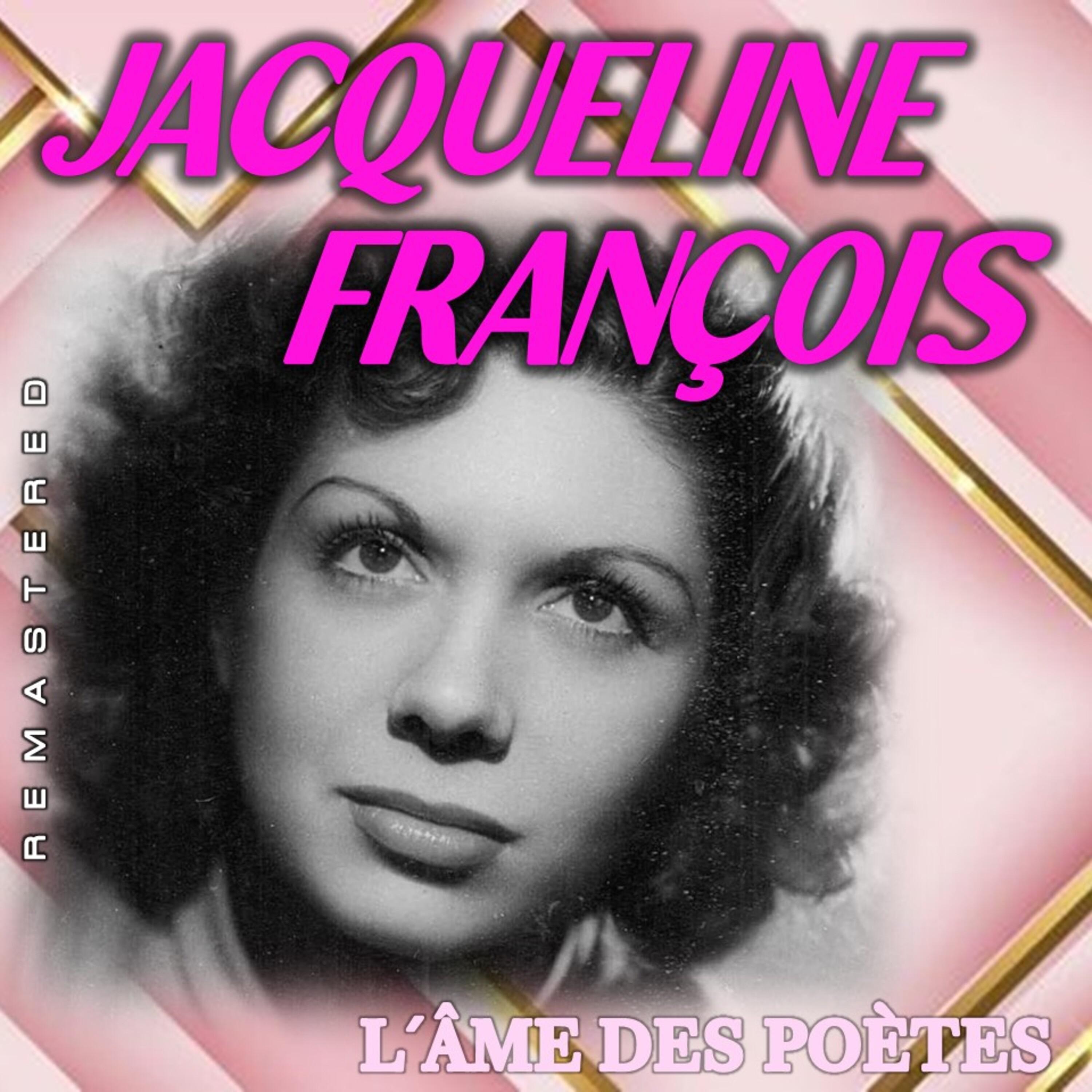 Jacqueline François - Quand je monte chez toi (Remastered)