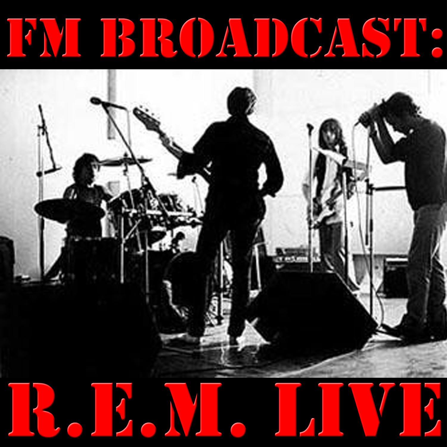 FM Broadcast: R.E.M