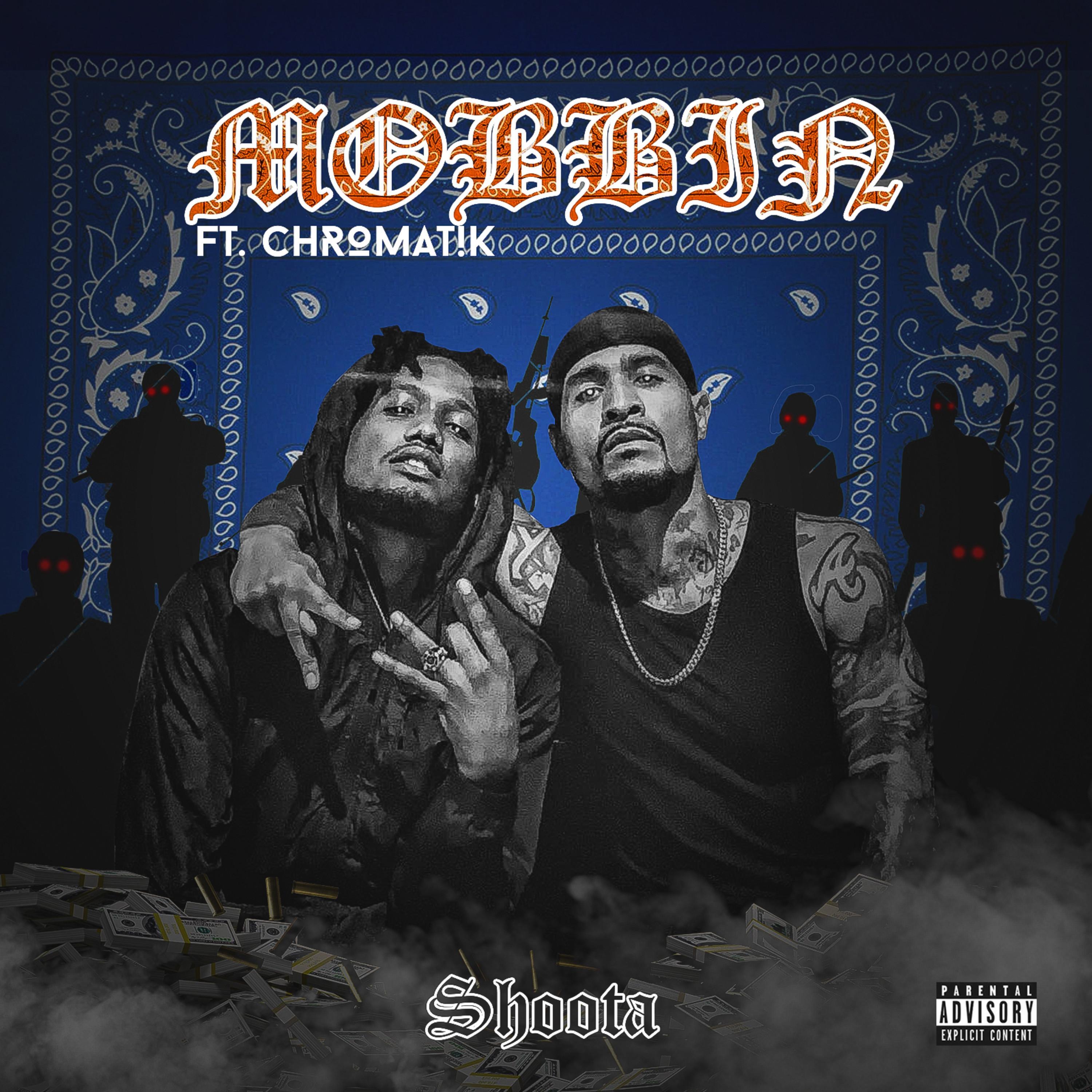 Mobbin' (feat. Chromat!k)