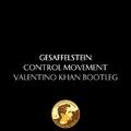 Control Movement (Valentino Khan Bootleg)