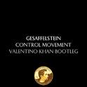 Control Movement (Valentino Khan Bootleg)专辑