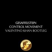 Control Movement (Valentino Khan Bootleg)