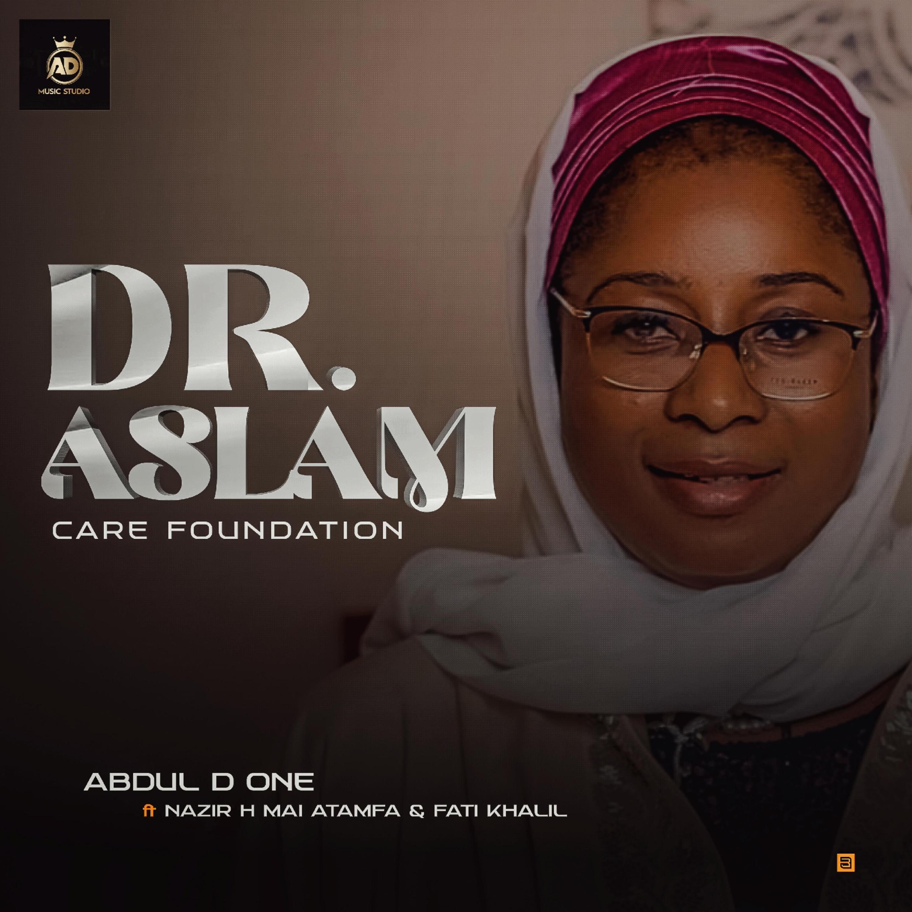 Dr Aslam Care Foundation (feat. Nazir H Mai Atamfa & Fati Khalil ...