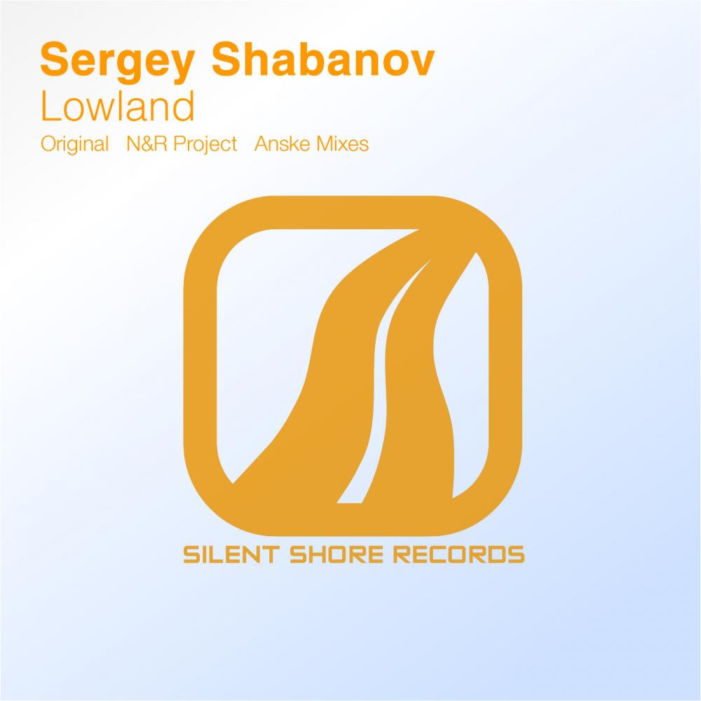 Sergey Shabanov - Lowland (Anske Remix)