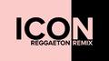 Icon (Reggaeton Remix)专辑