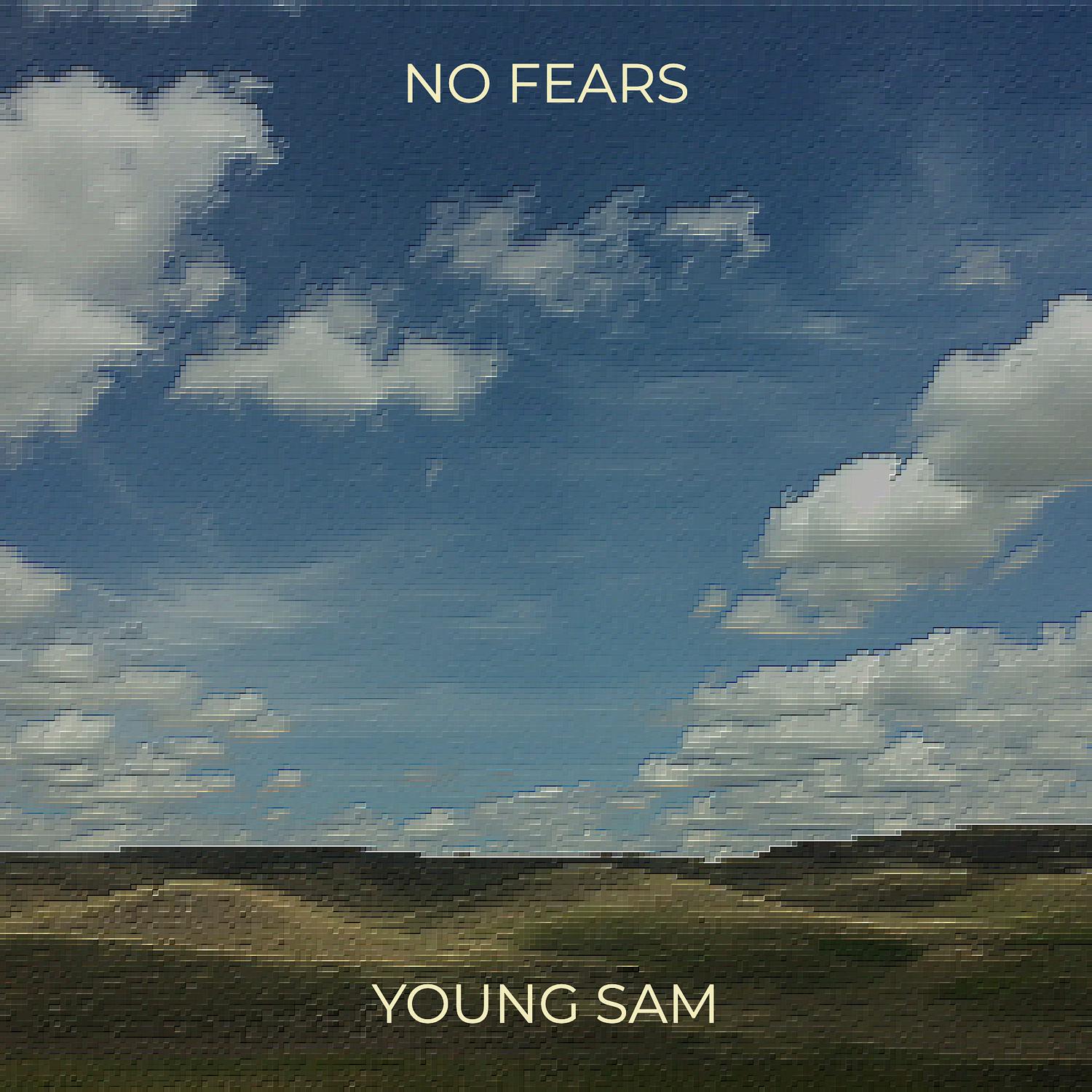 Young Sam - No Fears