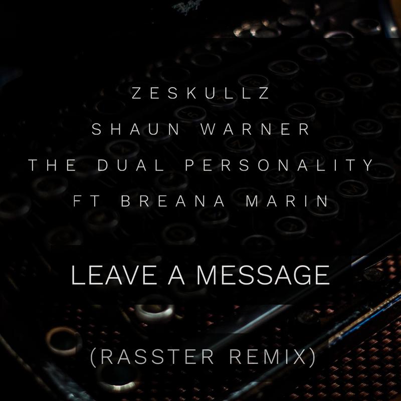 Leave A Message (Rasster Remix)专辑