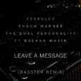 Leave A Message (Rasster Remix)