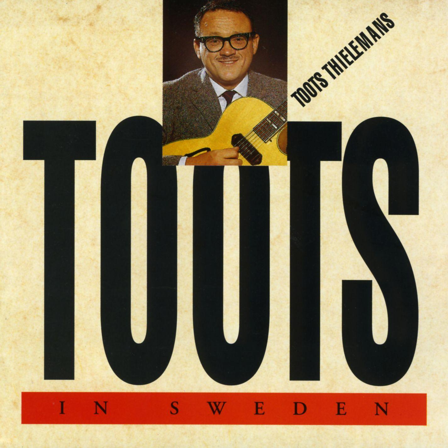 Toots in Sweden