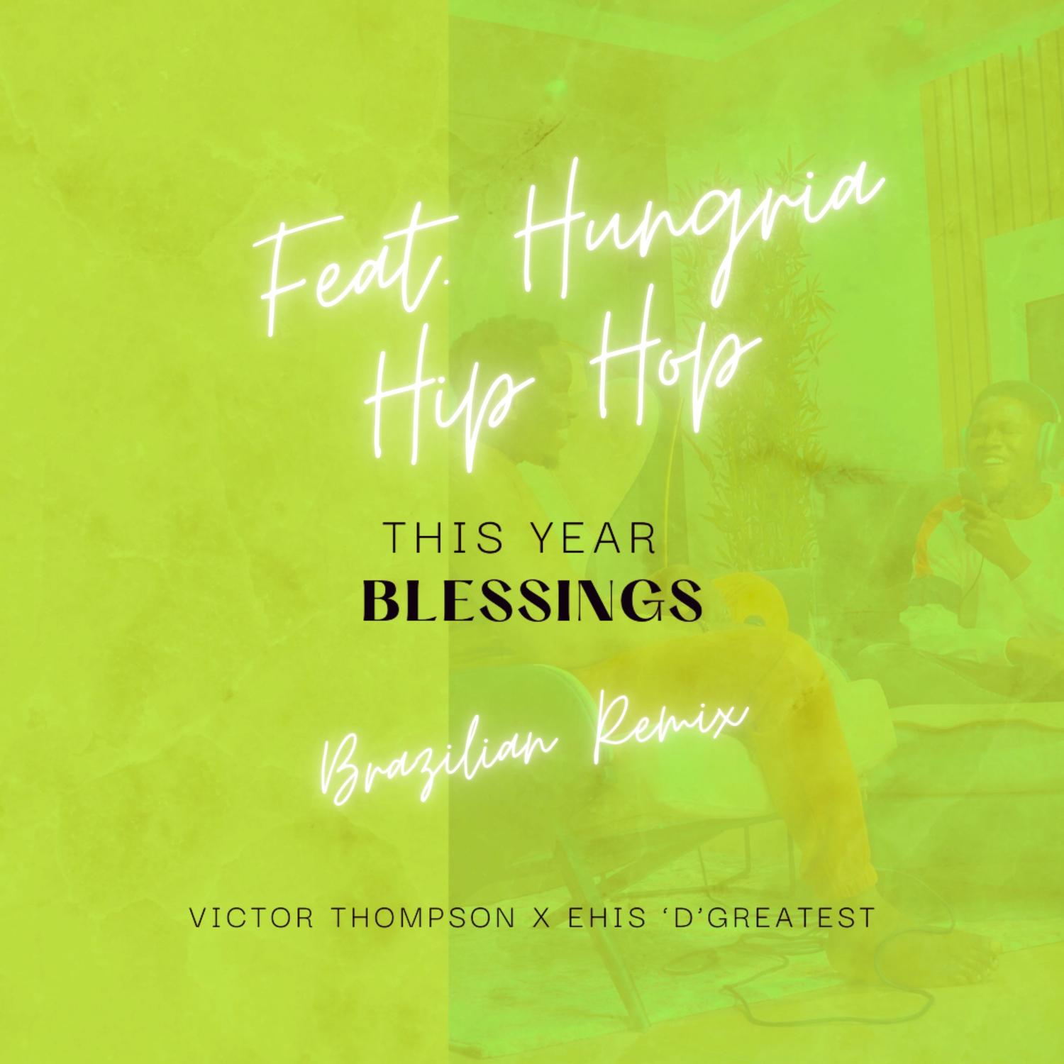 THIS YEAR (Blessings) (Brazilian Remix)
