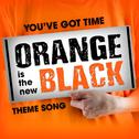 You've Got Time (From "Orange Is the New Black") [Instrumental Version]
