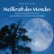 Heilkraft des Mondes: Magische Entspannungsmusik专辑
