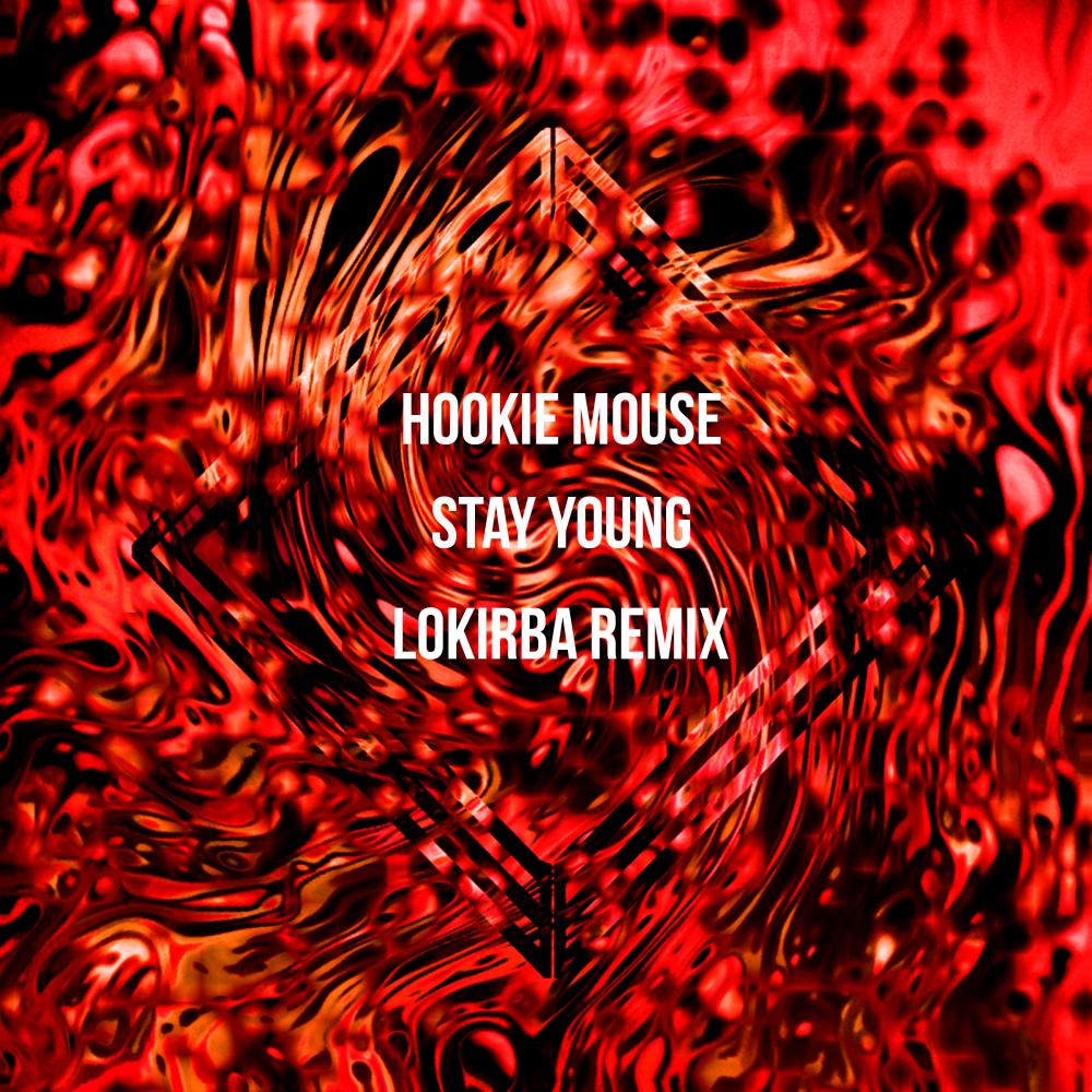 Stay Young (Lokirba Remix)专辑