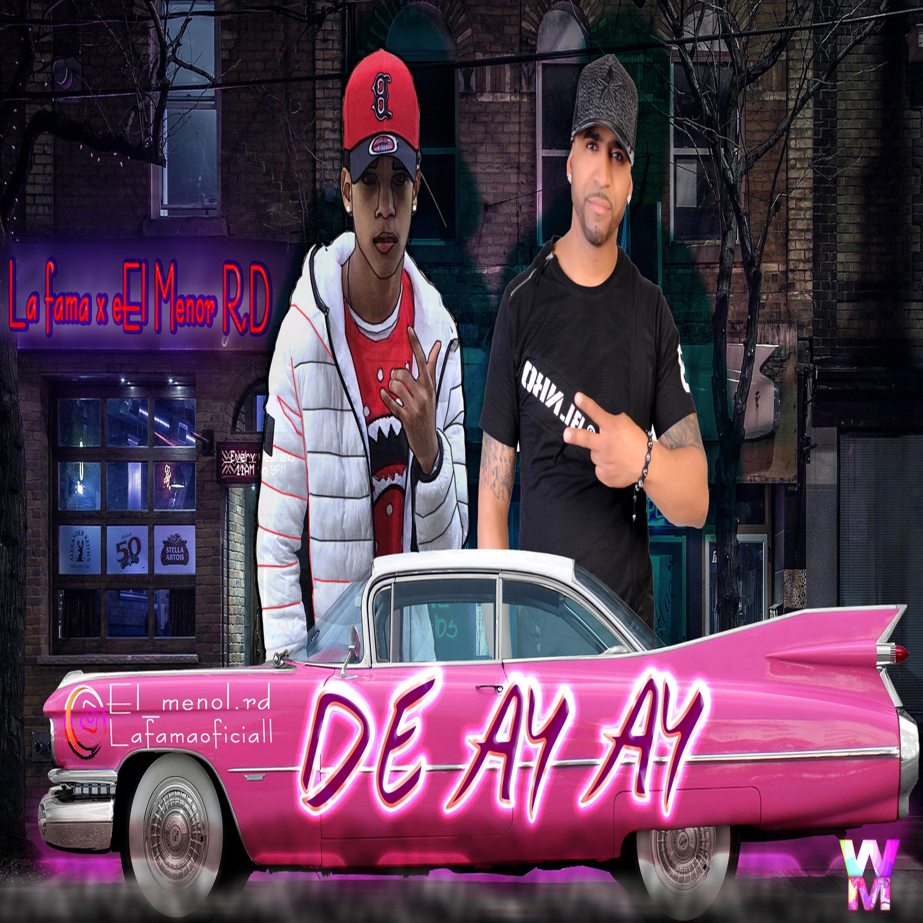 De Ay Ay Ft(elmenorrd)