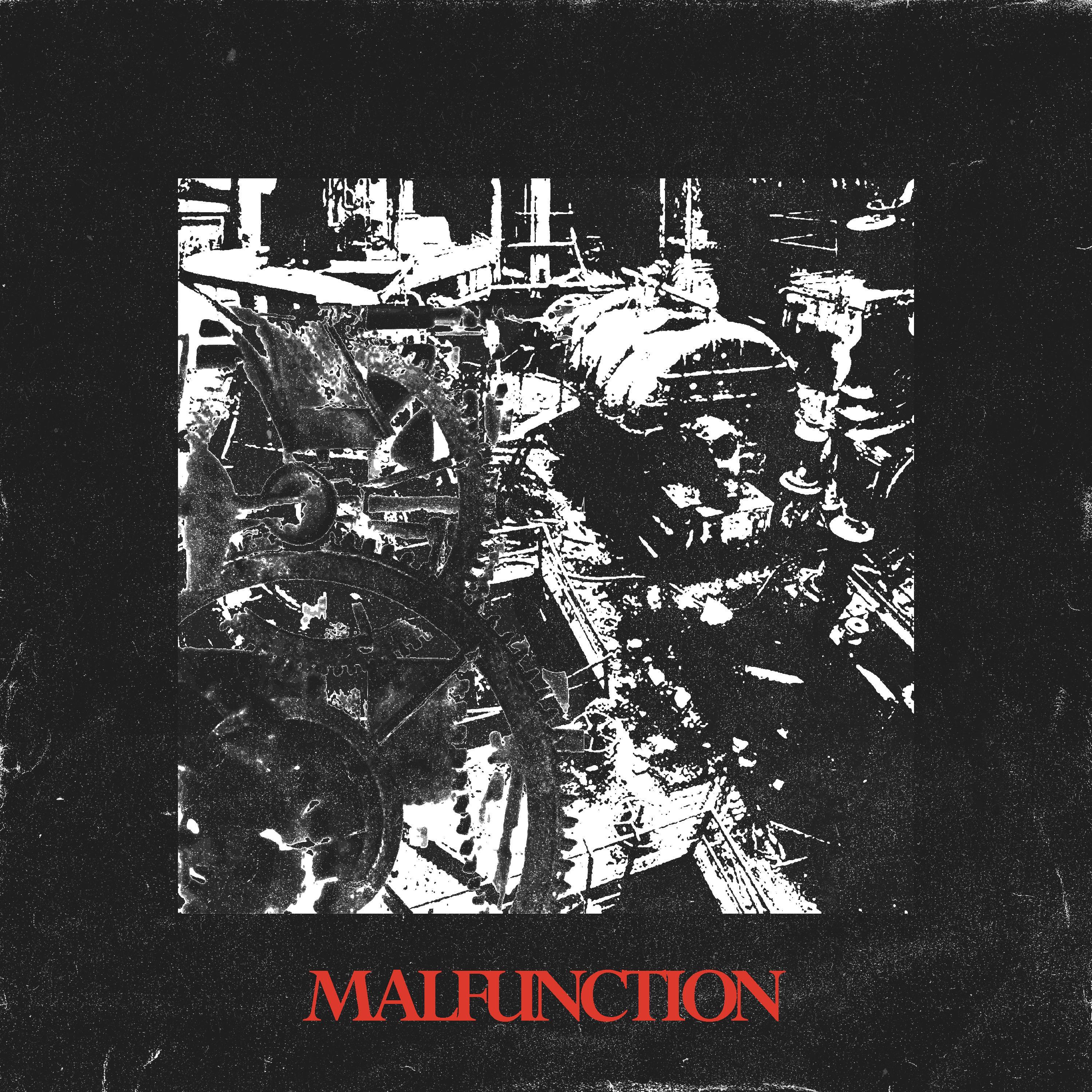 Malfunction