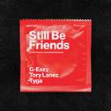 Still Be Friends专辑