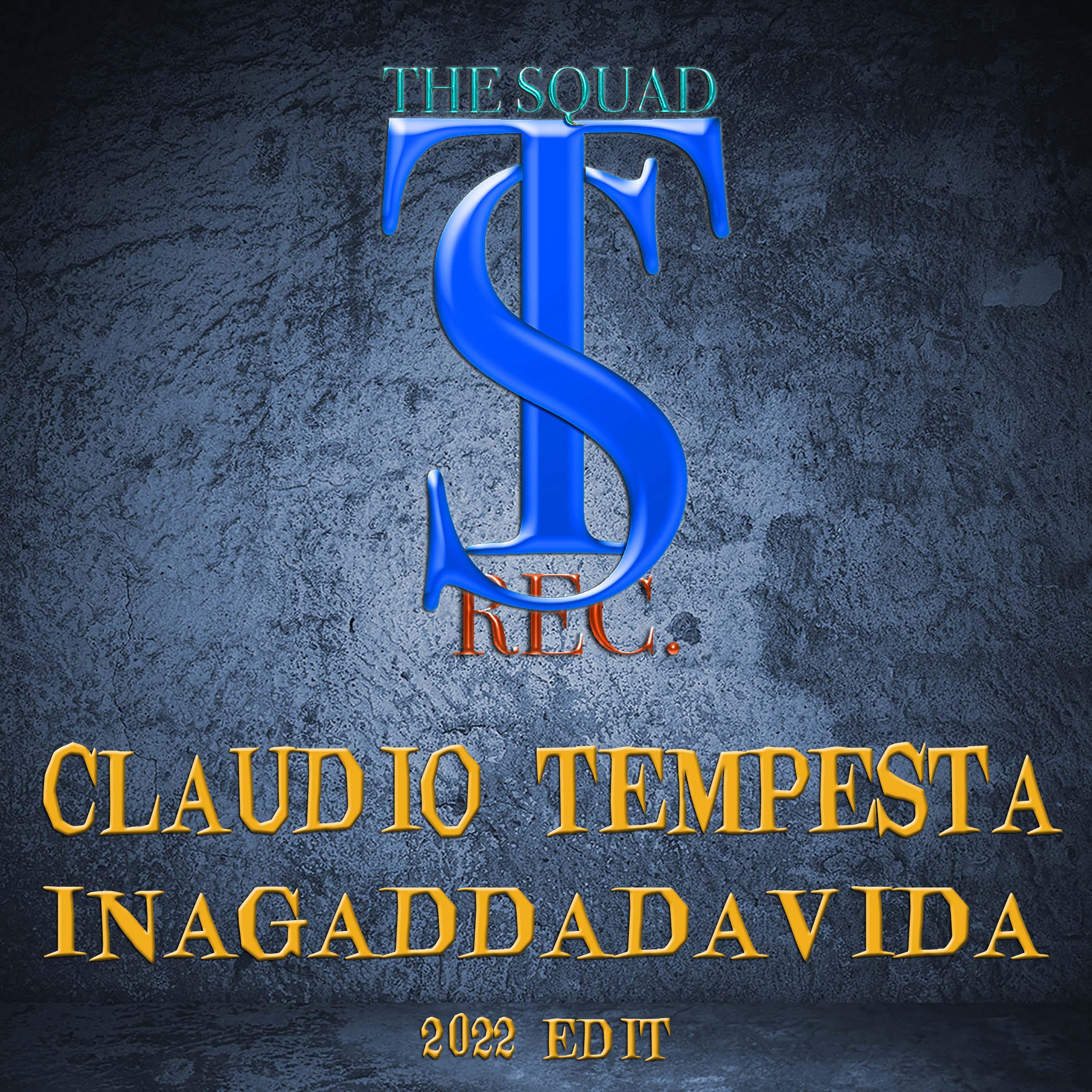 Claudio Tempesta - INAGADDADAVIDA (2022 EDIT)