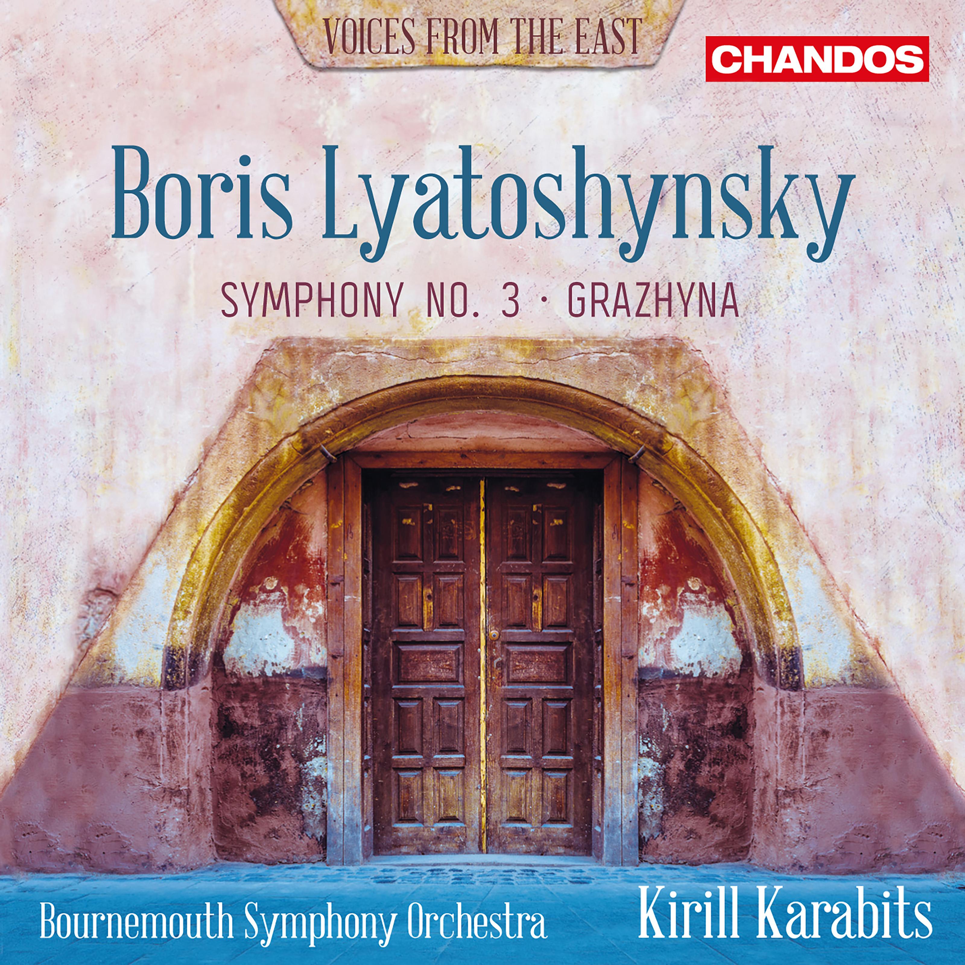 Lyatoshynsky: Symphony No. 3 & Grazhyna