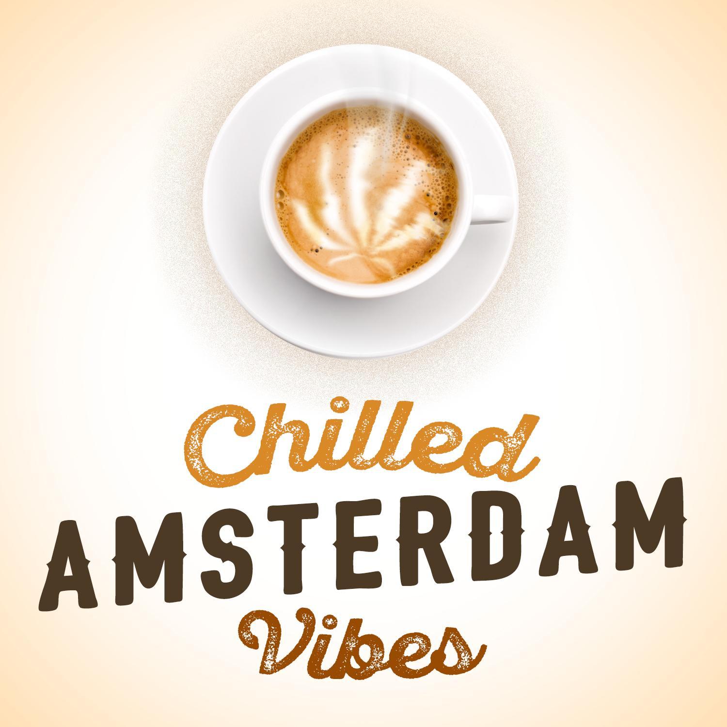 Chilled Amsterdam Vibes