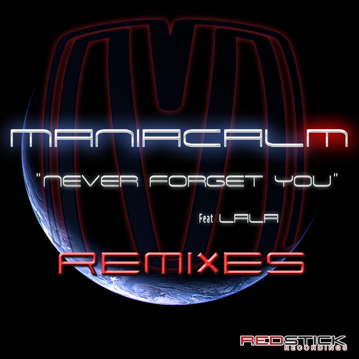 Never Forget You (feat. Lala) (Remixes)
