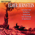 Great Composers: Elmer Bernstein专辑